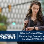 Mortgage Industry Must-Knows: What to Contract When You’re Constructing: Contract Language for a Post-COVID-19 World