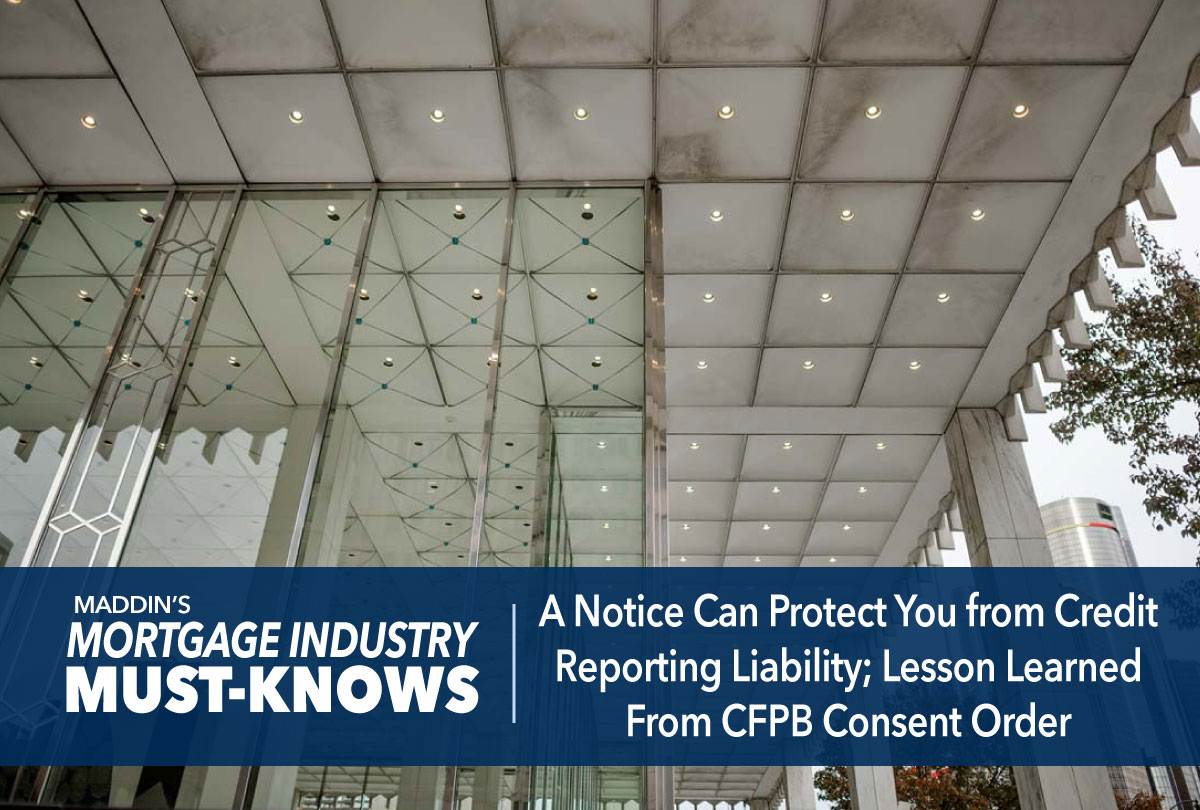 a-notice-can-protect-you-from-credit-reporting-liability-lesson-learned-from-cfpb-consent-order