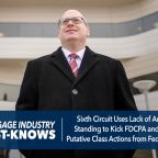 Sixth Circuit Uses Lack of Article III Standing to Kick FDCPA and FACTA Putative Class Actions from Federal Court
