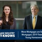 More Mortgages are Smaller Mortgages: 2019 Trends for Young Homeowners