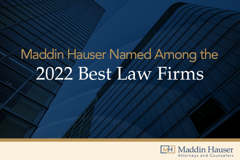 maddin-hauser-ranked-in-14-practice-areas-by-2022-best-law-firms
