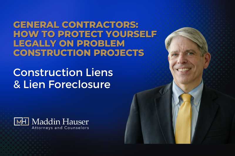 how-to-protect-yourself-legally-on-problem-construction-projects-construction-liens-and-lien-foreclosure