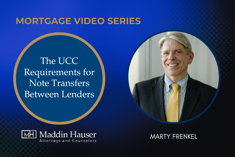 mortgage-video-series-the-ucc-requirements-for-note-transfers-between-lenders